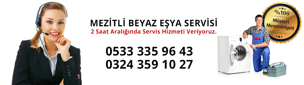 7/24 Mezitli Beyaz Eşya Servisi